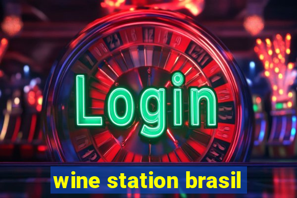 wine station brasil