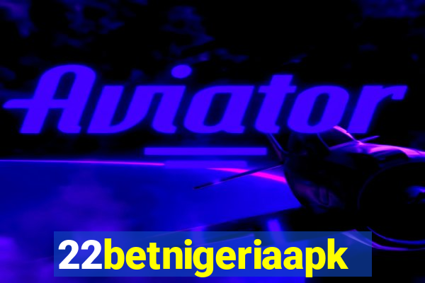 22betnigeriaapk