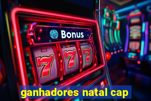 ganhadores natal cap