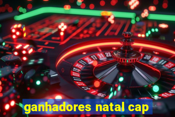 ganhadores natal cap