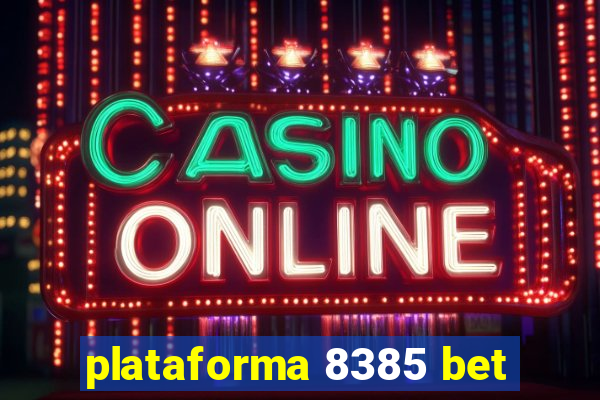 plataforma 8385 bet