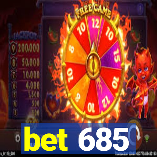 bet 685