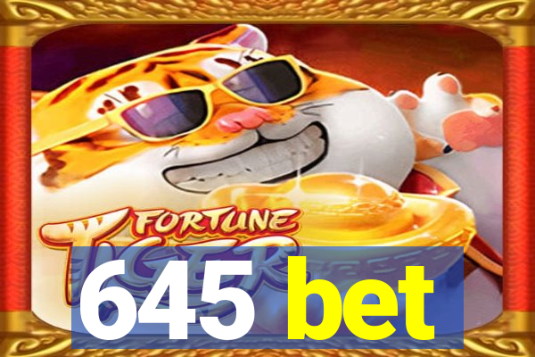 645 bet