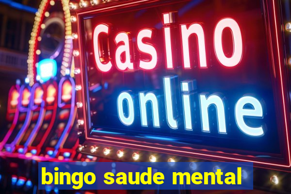 bingo saude mental