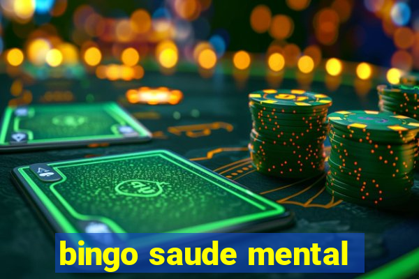 bingo saude mental