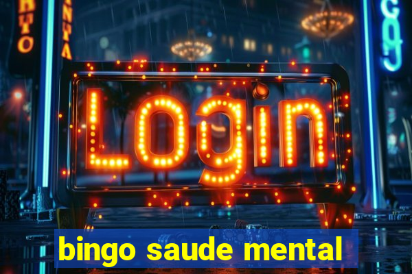 bingo saude mental