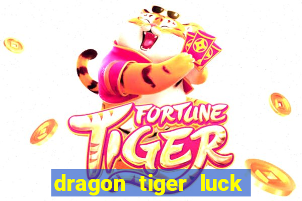 dragon tiger luck demo dinheiro infinito