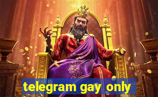 telegram gay only