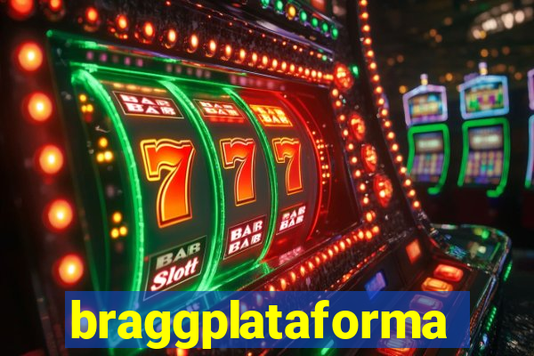 braggplataforma