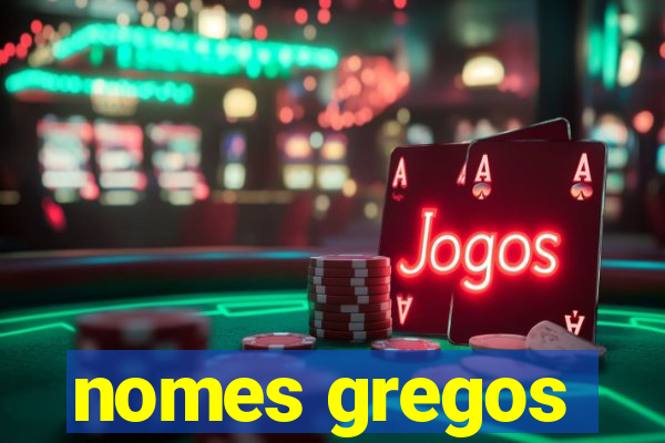 nomes gregos