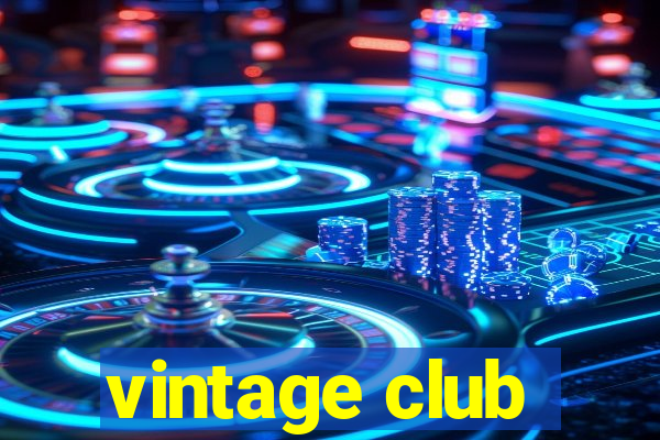 vintage club