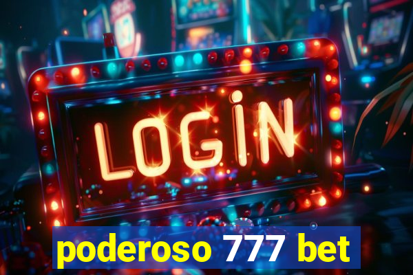 poderoso 777 bet