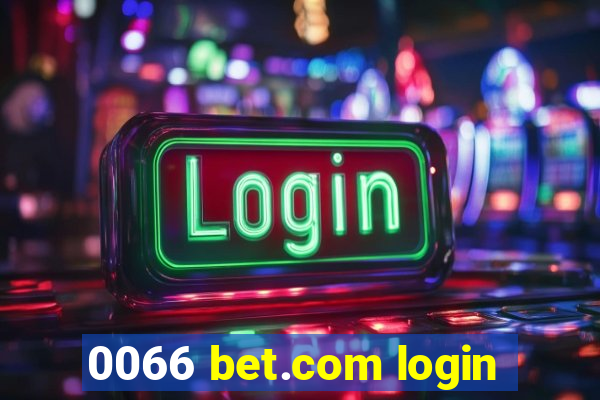 0066 bet.com login