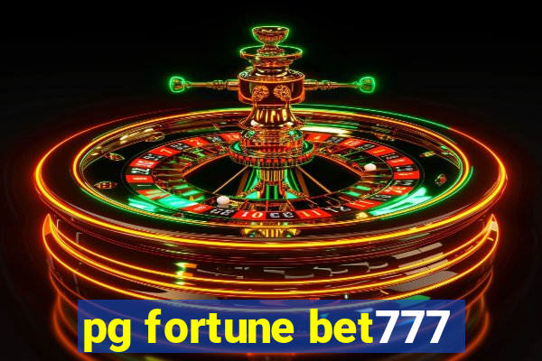 pg fortune bet777