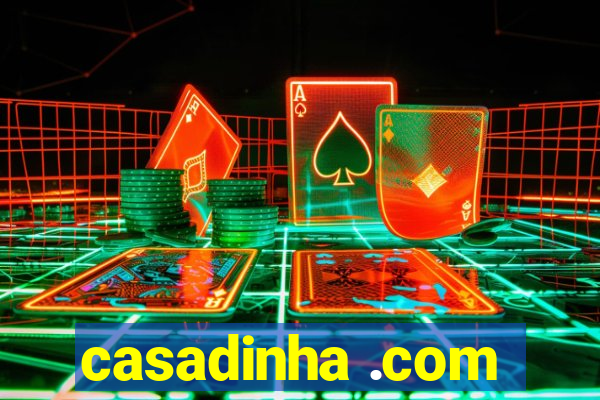 casadinha .com