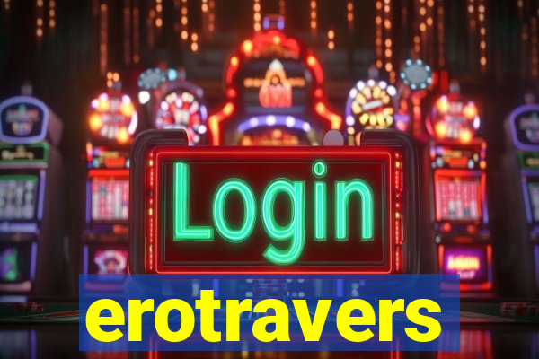 erotravers