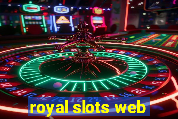 royal slots web