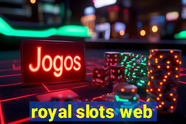 royal slots web