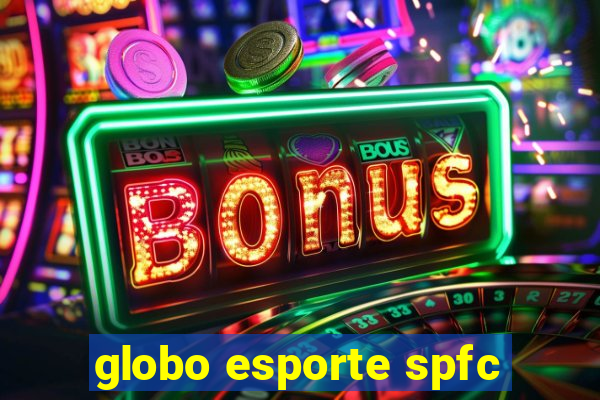 globo esporte spfc