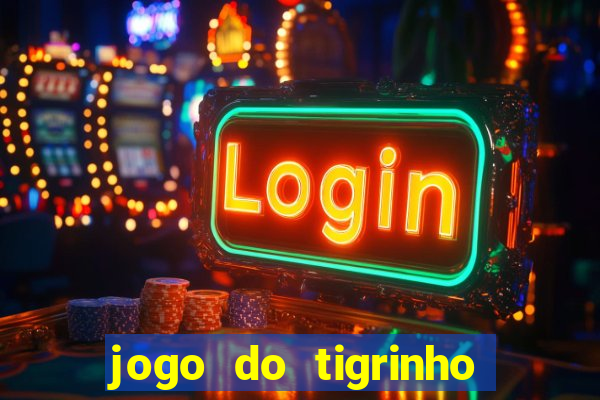 jogo do tigrinho plataforma de r$ 5