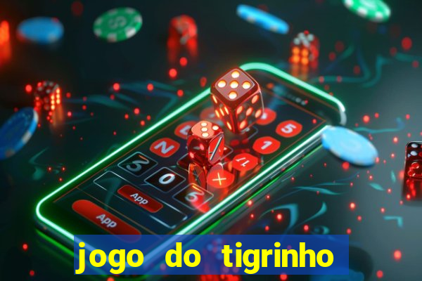 jogo do tigrinho plataforma de r$ 5