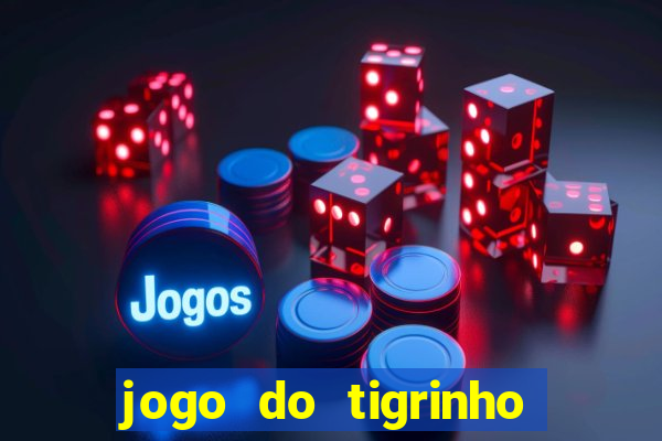 jogo do tigrinho plataforma de r$ 5