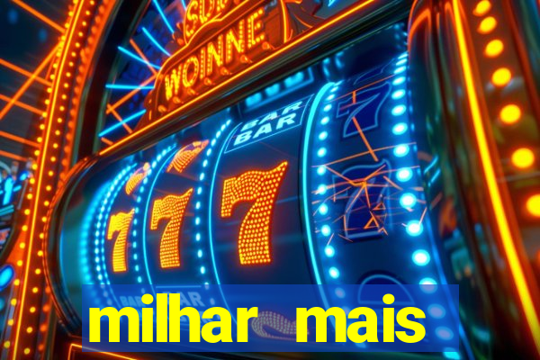 milhar mais atrasada na federal