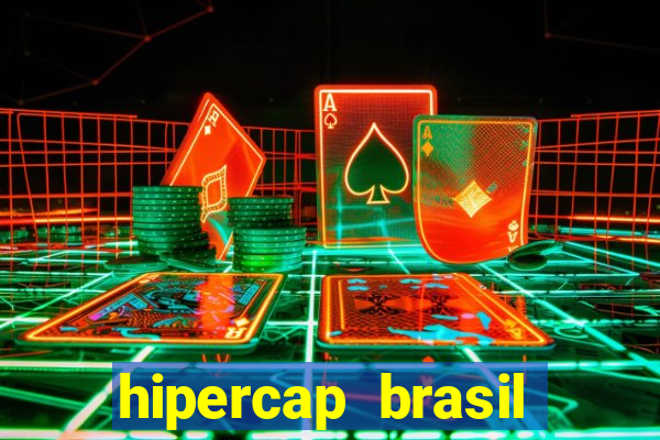 hipercap brasil como funciona