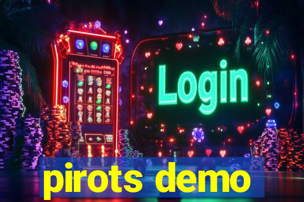 pirots demo