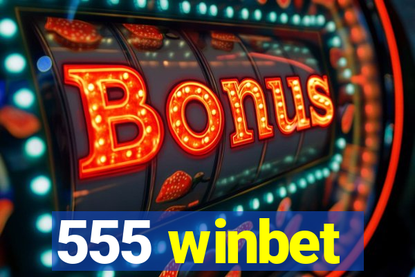 555 winbet