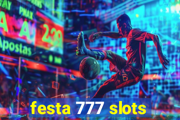 festa 777 slots