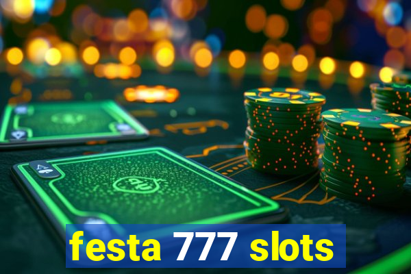 festa 777 slots