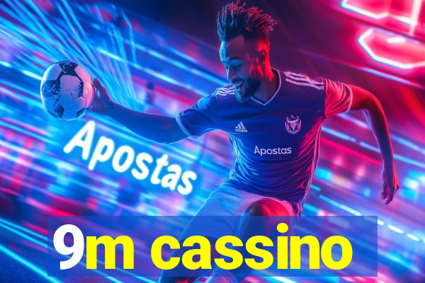 9m cassino