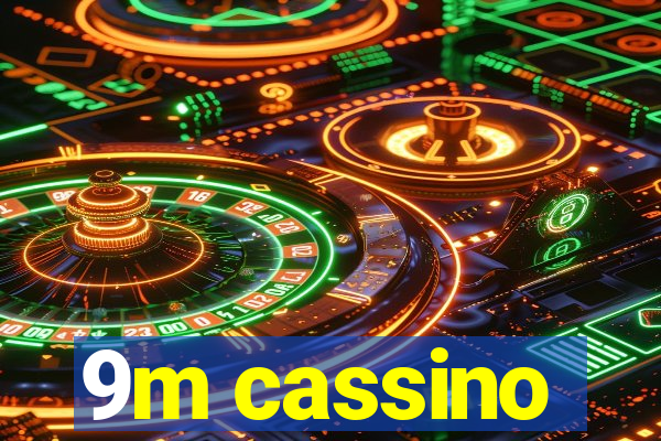 9m cassino