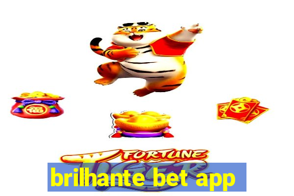 brilhante bet app