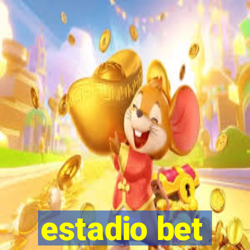 estadio bet