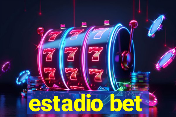 estadio bet