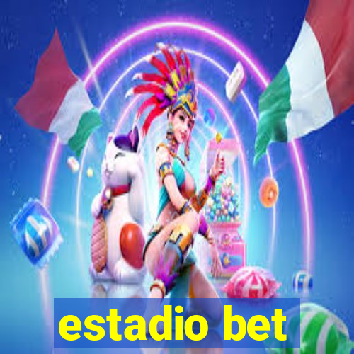 estadio bet