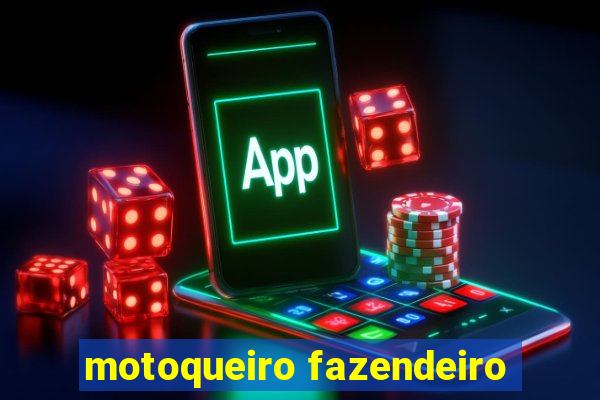 motoqueiro fazendeiro