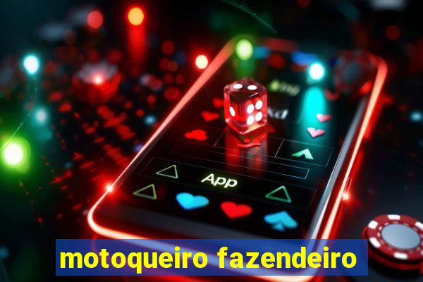 motoqueiro fazendeiro