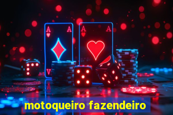 motoqueiro fazendeiro