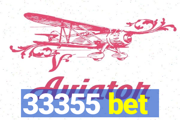 33355 bet