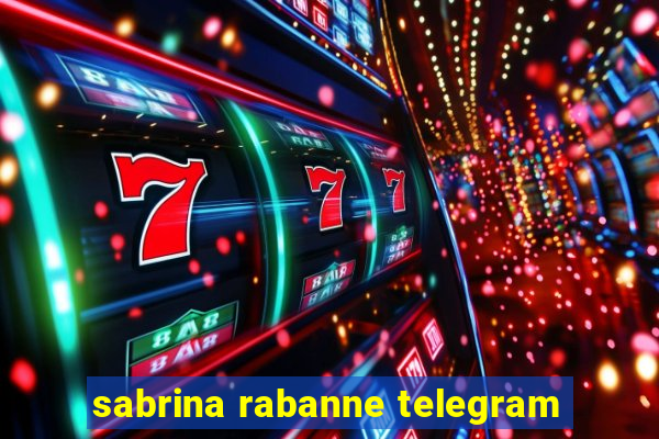 sabrina rabanne telegram