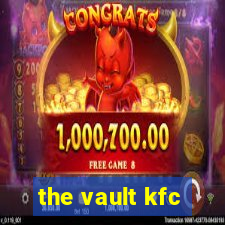 the vault kfc