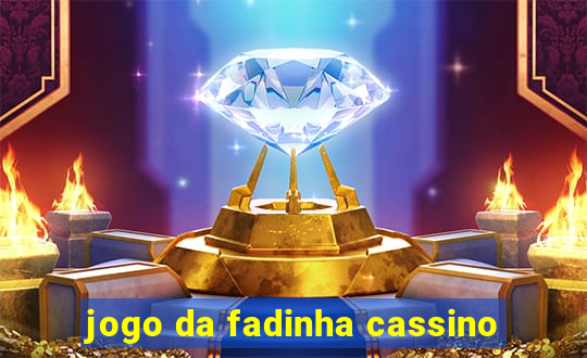 jogo da fadinha cassino