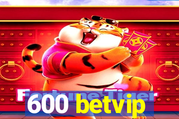 600 betvip