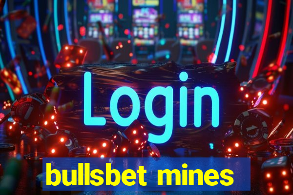 bullsbet mines