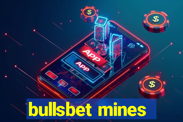 bullsbet mines