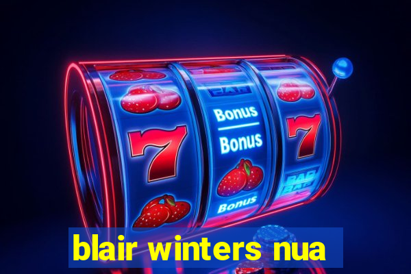 blair winters nua