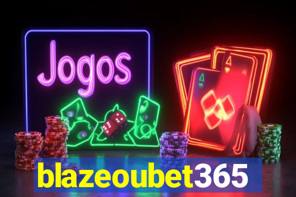 blazeoubet365